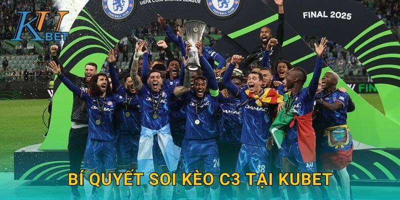 Kèo C3 Kubet và chiến lược cược giải đấu châu Âu Kubet 3 Bí quyết soi kèo C3 tại Kubet