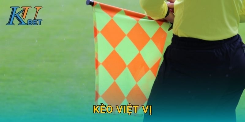 Kèo việt vị Kubet và trải nghiệm mới mẻ tại Kubet 1 Kèo việt vị Kubet và trải nghiệm mới mẻ tại Kubet